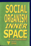 Social organism infrastructure